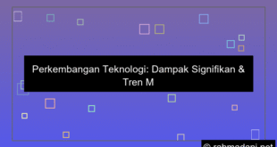 perkembangan teknologi
